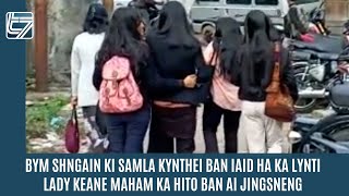 BYM SHNGAIN KI SAMLA KYNTHEI BAN IAID HA KA LYNTI LADY KEANE MAHAM KA HITO BAN AI JINGSNENG