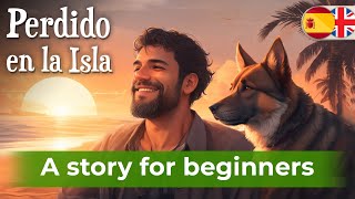 START UNDERSTANDING Spanish with a Short story (A1-A2)