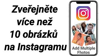 Jak přidat více než 10 obrázků na Instagram |  Přidejte více fotek do příspěvku na Instagramu