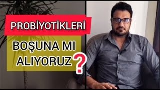 Probiyotik Gıda ve Takviyeleri BOŞUNA MI Alıyoruz? İşte Konuşulmayan PROBİYOTİK Gerçekleri.