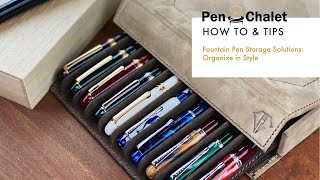 Fountain Pen Storage Solutions: Organize in Style!