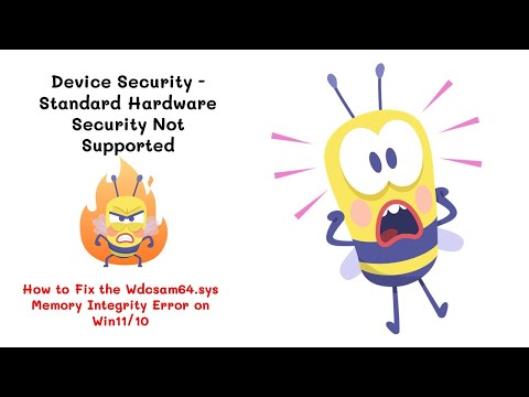 How to Fix the Wdcsam64.sys Memory Integrity Error on Win11/10 Microsoft Security