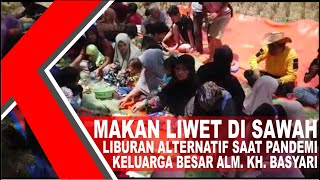 PAPAJAR MAKAN NASI LIWET JADI LIBURAN ALTERNATIF DIMASA PANDEMI - Wa Kucir Official