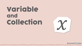 【Flow】 | What Are Variable and Collection?
