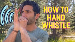 The SECRET to HAND-WHISTLE in 3 MINUTES with OutdoorAnthony -