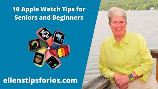 10 Apple Watch Tips for Seniors and Beginners
