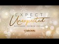 Expect The Unexpected | 8am Worship Experience | Pastor Bartholomew Orr