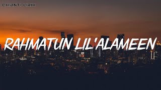 Maher Zain - Rahmatun Lil’Alameen (Lyrics)