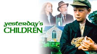 Yesterday’s Children | Full Drama Movie | Jane Seymour | Clancy Brown | Kyle Howard
