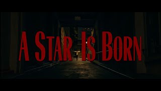 A STAR IS BORN || Bradley Cooper || Lady Gaga