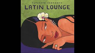 Latin Lounge ( Putumayo Version)