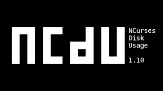 ncdu - NCurses Disk Usage Utility - Linux TUI