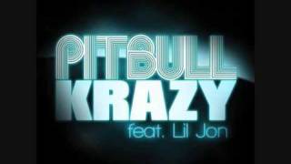 Pitbull feat Lil Jon - Krazy(with Lyrics)