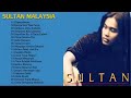 Kumpulan lagu SULTAN Malaysia the best