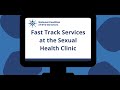 Fast Track Services at the Sexual Health Clinic