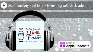 206: Turnkey Real Estate Investing with Jack Gibson
