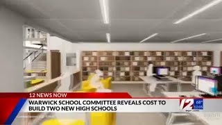 Warwick city's schools committee revealed how much it would cost to build two high schools