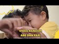 KUMPULAN VIDEO RANDOM ABE DAN PAPI • KOMPAK DAN LUCU BANGET 😆