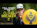 Eagle McMahon Introduces the Cloud Breaker 2 (Full Review)