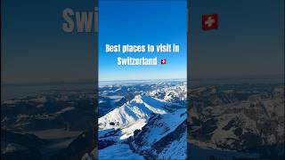 Best places to visit in Switzerland | 6 days itinerary #travel  #europe #swissalps