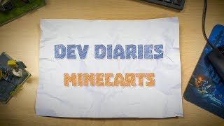 Dev Diaries: Minecarts