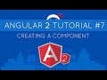 Angular 2 Tutorial #7 - Creating a Component