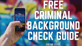 Free Criminal Background Check Guide