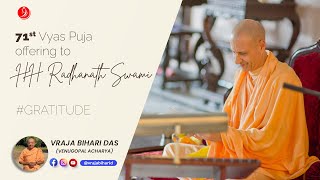 71st Vyas Puja offering to @HisHolinessRadhanathSwami | Vraja Bihari Das #gratitude