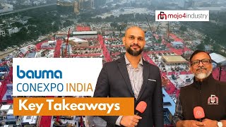 bauma CONEXPO INDIA 2024 | Key Takeaways @baumaCONEXPOINDIA