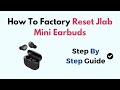 How To Factory Reset Jlab Mini Earbuds