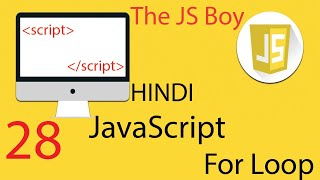 For Loop JavaScript Hindi / Urdu | The JS Boy #javascript #softwareengineer #nodejs