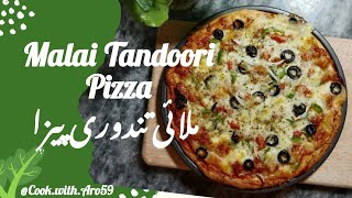Malai Tandoori pizza | how to make pizza | pizza dough | @Cook.with.Aro59