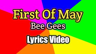 First Of May - Bee Gees (Lyrics Video)