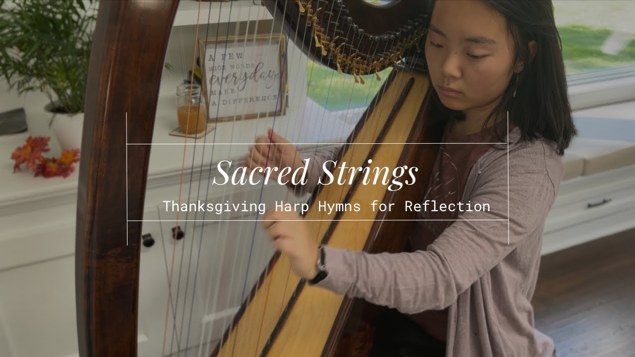 рџќ Hymns Of Grateful Praise Harp Hymns For Reflection рџќ Youtube Music