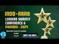 Indo-Arab Leaders Summit Conference & Awards 2024 || Sept 28 2024 || Marriott Hotel Al Jaddaf, Dubai