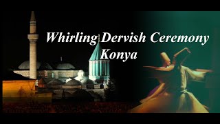 Türkiye/Konya Mevlana Sema ( Whirling Dervish) Ceremony Part 1