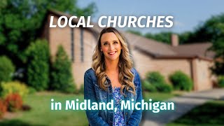 Local Churches in Midland, Michigan (Everything You Need to Know)