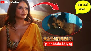 Ek Badnaam... Aashram Season 3 |  Mahabhiyog Episode 10 | Esha Gupta | Bobby Deol  | MX Player