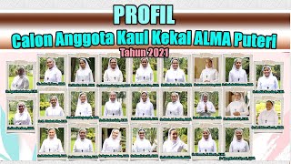 Profil Singkat Calon Anggota Kaul Kekal ALMA Puteri Tahun 2021