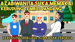 AZAB WANITA MEMAKAI KERUDUNG TEMBUS PANDANG! DEMI MENGIKUTI TREND| SINETRON KISAH NYATA