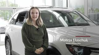 Introduction   Mateja Elaschuk Brand Ambassador of Leavens Mazda