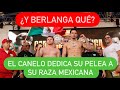 ¡CANELO EMOCIONADO DEDICA A MÉXICO SU PELEA! #caneloberlanga