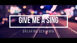 Breaking Benjamin - Give Me A Sing Acustic Version (sub español)