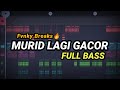 DJ MURID LAGI GACOR!!! FULL BASS TIKTOK VIRAL (Prengky Gantay remix)