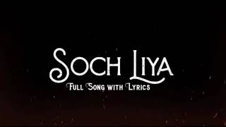 soch liya full song with lyrics | Radhe Shyam | Prabhash | Mithoon | Arijit Singh | Top hit lyrics |