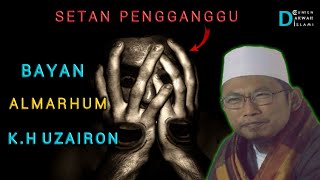 BAYAN ALMARHUM K.H UZAIRON JAMAAH TABLIGH TEMBORA