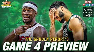 LIVE: Celtics vs Heat Game 4 PREVIEW | The Garden Report