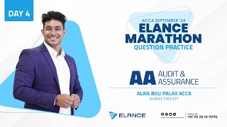 Elance Marathon Question Practice + Revision | AA | Day 4 | Alan Biju Palak ACCA | ACCA Sept ‘24