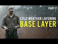 Cold Weather Layering: Part 1 - How to Choose a Base Layer