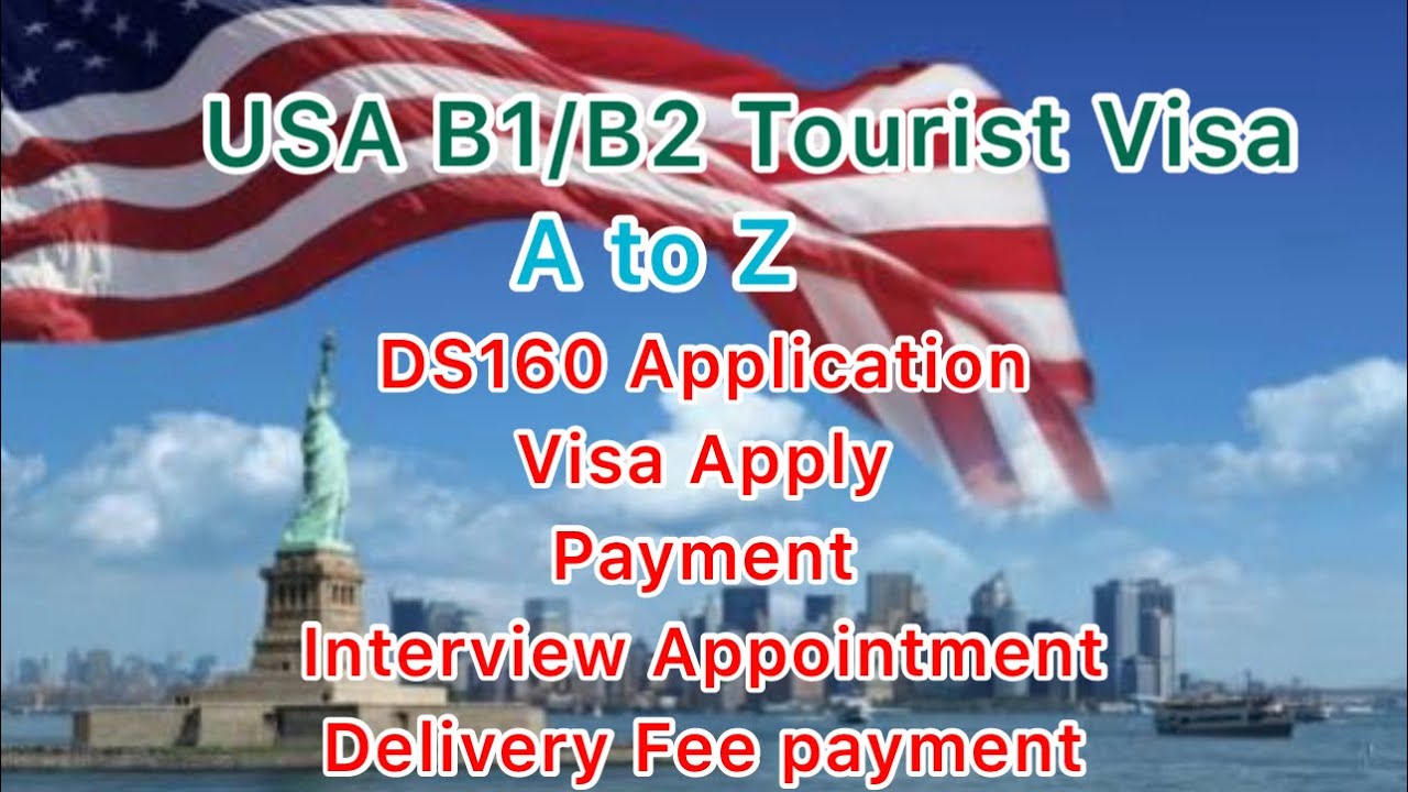 USA B1/B2 Visa Application Step By Step Application To Payment To ...